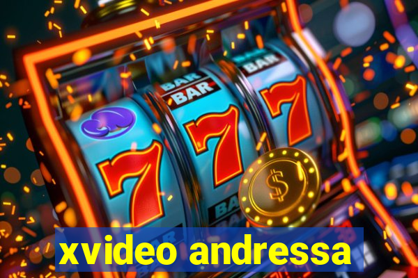 xvideo andressa